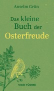 Cover-Bild zum Titel 'Das kleine Buch der Osterfreude' von 'Anselm Grün'