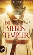 Die sieben Templer - Guido Dieckmann