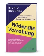 Cover-Bild zum Titel 'Wider die Verrohung' von 'Ingrid Brodnig'