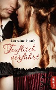 Cover-Bild zum Titel 'Teuflisch verführt' von 'Lorraine Heath'