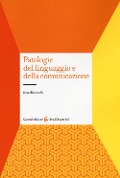Cover-Bild zum Titel 'Patologie del linguaggio e della comunicazione' von 'Ines Adornetti'