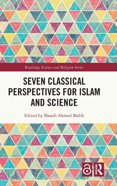 Seven Classical Perspectives for Islam and Science - 