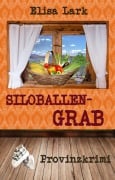 Cover-Bild zum Titel 'Siloballengrab' von 'Elisa Lark'