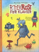 Cover-Bild zum Titel 'Ritter Rost für Klavier - 1' von 'Jörg Hilbert, Felix Janosa'
