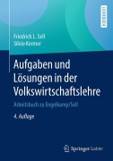 Cover-Bild zum Titel 'Aufgaben und Lösungen in der Volkswirtschaftslehre' von 'Silvio Kermer, Friedrich L. Sell'