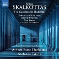 The Neoclassical Skalkottas - Stefanos/Athens State Orchestra Tsialis