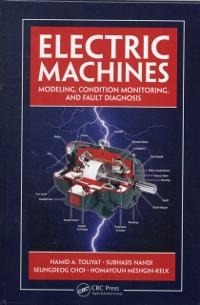 Electric Machines - Hamid A. Toliyat, Homayoun Meshgin-Kelk, Subhasis Nandi, Seungdeog Choi