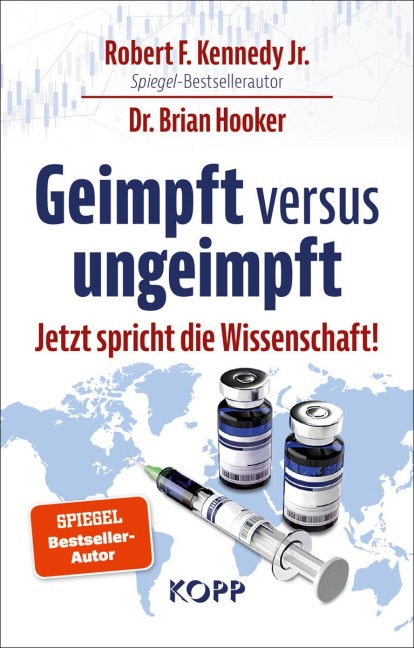Geimpft versus ungeimpft - Robert F. Kennedy Jr., Brian Hooker