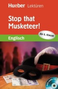 Cover-Bild zum Titel 'Stop that Musketeer! Lektüre mit Audio-CD' von 'Denise Kirby'