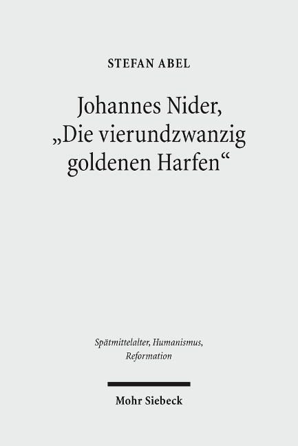 Johannes Nider 'Die vierundzwanzig goldenen Harfen' - Stefan Abel
