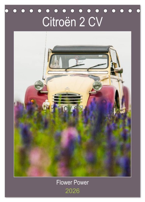 Citroën 2 CV - Flower Power (Tischkalender 2026 DIN A5 hoch), CALVENDO Monatskalender - Meike Bölts