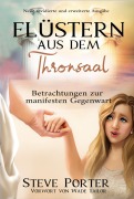 Cover-Bild zum Titel 'Flüstern aus dem Thronsaal:Gedanken zur manifesten Gegenwart Gottes' von 'Steve Porter'