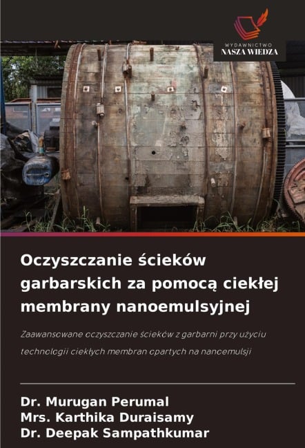 Oczyszczanie ¿cieków garbarskich za pomoc¿ ciek¿ej membrany nanoemulsyjnej - Murugan Perumal, Karthika Duraisamy, Deepak Sampathkumar