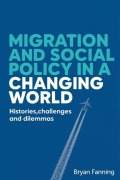 Cover-Bild zum Titel 'Migration and Social Policy in a Changing World' von 'Bryan Fanning'