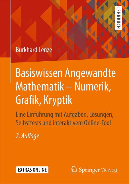Basiswissen Angewandte Mathematik - Numerik, Grafik, Kryptik - Burkhard Lenze