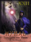 Der Hexer von Hymal, Buch XXII: Zum Lohn ein Thron - N. Bernhardt