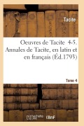Cover-Bild zum Titel 'Oeuvres de Tacite 4-5. Annales de Tacite, En Latin Et En Français T04, 1' von 'Tacite'