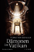 Cover-Bild zum Titel 'Dämonen im Vatikan' von 'Stefan Lahr'