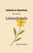 Cover-Bild zum Titel 'Gedichte & Einsichten für Unsere Lebensfreude' von 'Hermann Baltes'
