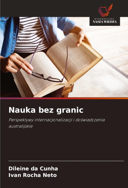 Nauka bez granic - Dileine Da Cunha, Ivan Rocha Neto