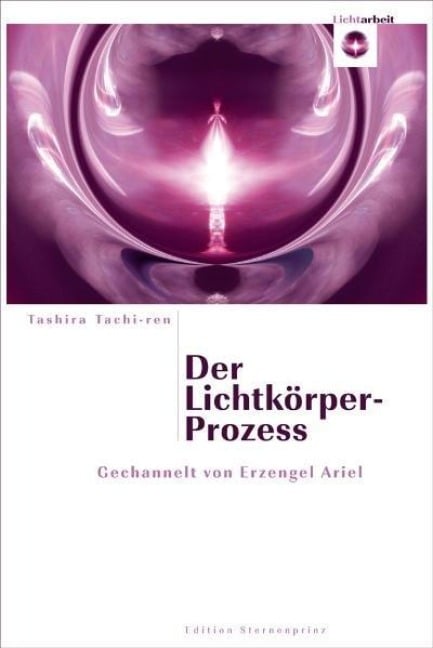 Der Lichtkörper-Prozess - 
