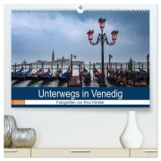 Cover-Bild zum Titel 'Unterwegs in Venedig (hochwertiger Premium Wandkalender 2026 DIN A2 quer), Kunstdruck in Hochglanz' von 'Rico Ködder'