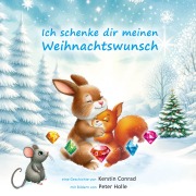 Cover-Bild zum Titel 'Ich schenke dir meinen Weihnachtswunsch' von 'Kerstin Conrad'