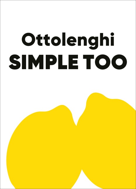 Ottolenghi SIMPLE TOO - Yotam Ottolenghi