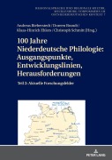 Cover-Bild zum Titel '100 Jahre Niederdeutsche Philologie: Ausgangspunkte, Entwicklungslinien, Herausforderungen' von ''