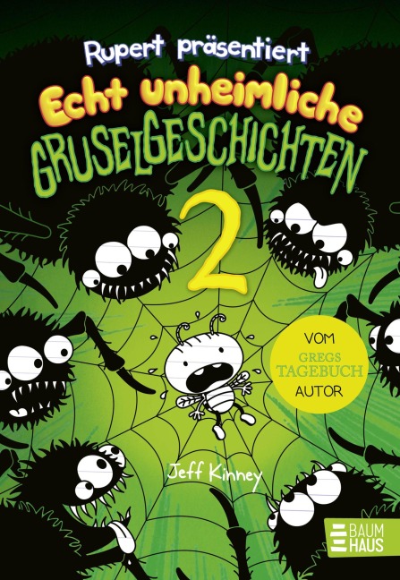 Rupert präsentiert: Echt unheimliche Gruselgeschichten 2 - Jeff Kinney