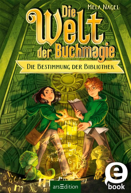 Die Welt der Buchmagie - Die Bestimmung der Bibliothek (Die Welt der Buchmagie 1) - Mela Nagel