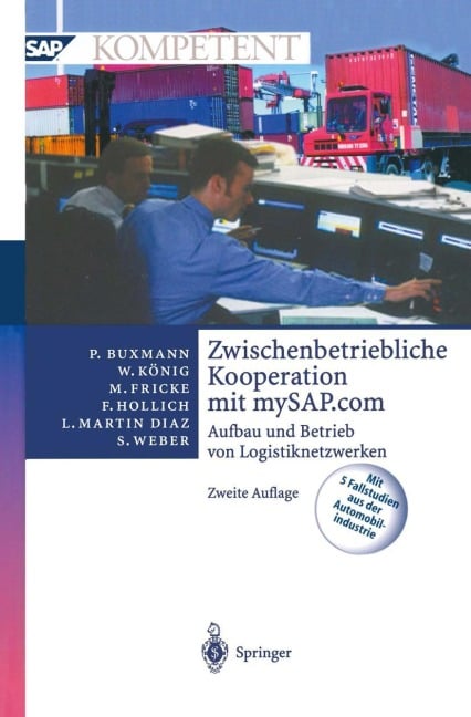 Zwischenbetriebliche Kooperation mit mySAP.com - Peter Buxmann, Franz Hollich, Sascha Weber, Luis Martin Diaz, Wolfgang König