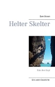 Helter Skelter - Sam Brown
