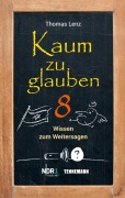 Cover-Bild zum Titel 'Kaum zu glauben 8' von 'Thomas Lenz'