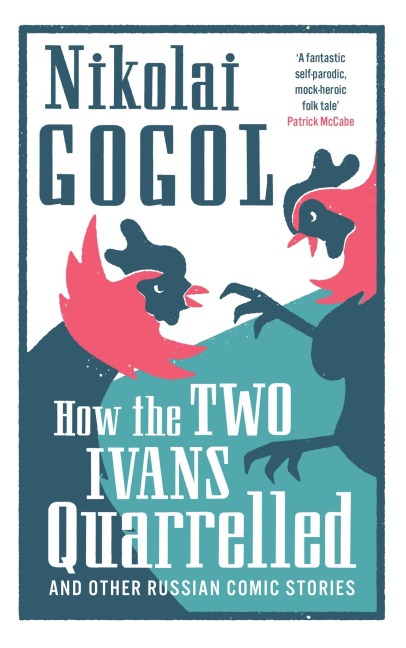 How the Two Ivans Quarrelled - Nikolai Gogol
