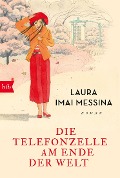 Cover-Bild zum Titel 'Die Telefonzelle am Ende der Welt' von 'Laura Imai Messina'