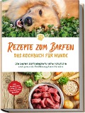 Cover-Bild zum Titel 'Rezepte zum Barfen - Das Kochbuch für Hunde: Die besten Barf Rezepte für eine natürliche und gesunde Ernährung Ihres Hundes - inkl. Hundekekse-, Welpen- und vegetarischen Rezepten' von 'Johannes Clemens'
