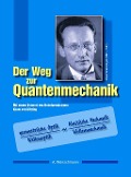 Cover-Bild zum Titel 'Der Weg zur Quantenmechanik' von 'Andreas Wünschmann'