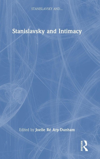 Stanislavsky and Intimacy - 