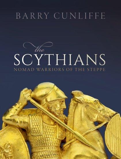 The Scythians - Barry Cunliffe