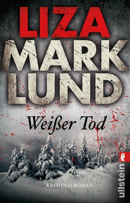 Weißer Tod - Liza Marklund
