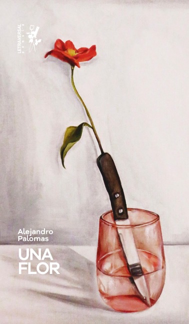 Una flor - Alejandro Palomas