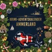 Cover-Bild zum Titel 'Der Krimi-Adventskalender Ammerland' von 'Jonah Scholz'
