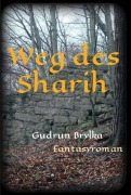 Cover-Bild zum Titel 'Weg des Sharih' von 'Gudrun Brylka'