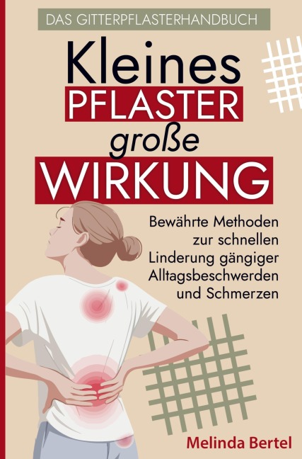 Kleines Pflaster, große Wirkung - Das Gitterpflaster Handbuch - Kristin Ritter