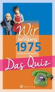 Wir vom Jahrgang 1975 - Das Quiz - 