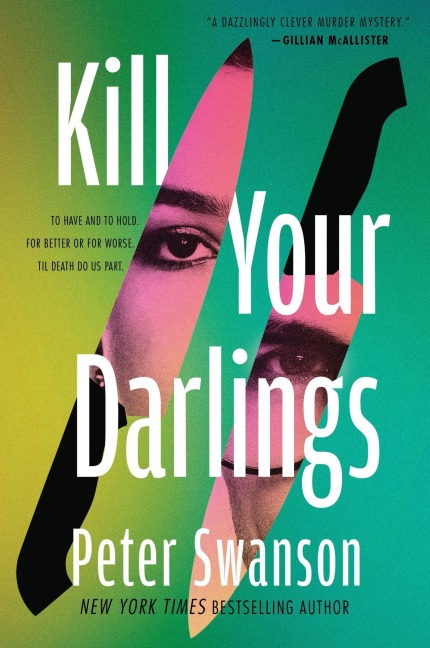 Kill Your Darlings - Peter Swanson