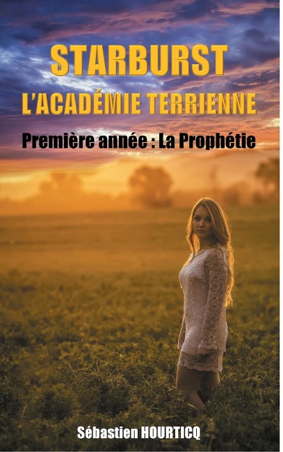Starburst, l'académie terrienne - Sébastien Hourticq