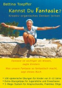 Cover-Bild zum Titel 'Kannst Du Fantasie?' von 'Bettina Toepffer'