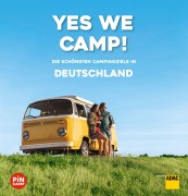 Cover-Bild zum Titel 'Yes we camp! Deutschland' von 'Wilhelm Klemm, Christine Lendt, Eva Stadler'